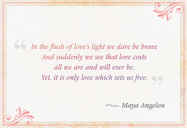 Maya Angelou Quotes About Love. QuotesGram